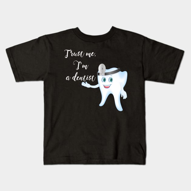 I'm a dentist Kids T-Shirt by designbek